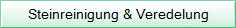Steinreinigung & Veredelung